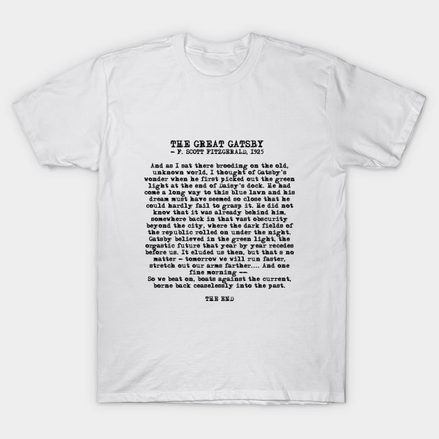 Ending of The Great Gatsby - Fitzgerald quote T-Shirt by peggieprints